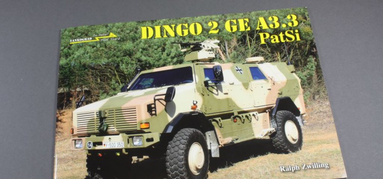 Tankograd Publishing: Fast Track 12 – „Dingo 2 GE A3.3 PatSi“ Tankograd Publishing: Fast Track 12 – „Dingo 2 GE A3.3 PatSi“