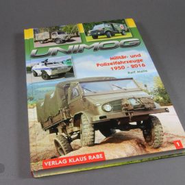 Ralf Maile: Unimog – Militär- und Polizeifahrzeuge 1950-2016