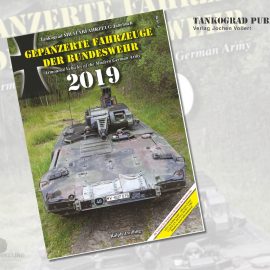 Tankograd Publishing: Tankograd Militärfahrzeug Jahrbuch – Gepanzerte Fahrzeuge der Bundeswehr 2019