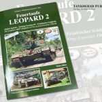 Tankograd Publishing: Feuertaufe Leopard 2 - Flinker Igel 84, Trutzige Sachsen 85, Fränkischer Schil...