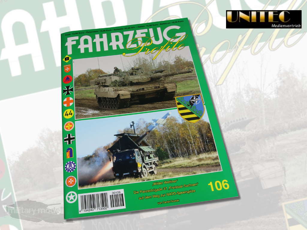 Unitec Medienvertrieb: Fahrzeug Profile 106 – “Wilder Wettiner” Die Panzerbrigade 37 “Freistaat Sachsen” auf dem Weg zur NATO-Speerspitze