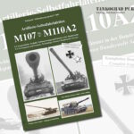 Tankograd Publishing: Militärfahrzeug Spezial 5099 – Artillerie-Selbstfahrlafetten M107 bis/to M110A...