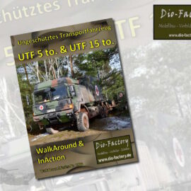 Dio-Factory: WalkAround & InAction – Ungeschütztes Transportfahrzeug UTF 5to. & UTF 15 to.