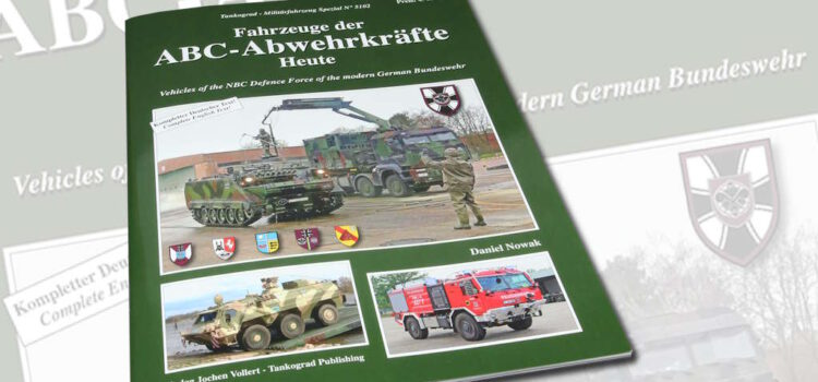 Tankograd Publishing: Militärfahrzeug Spezial 5102 – Fahrzeuge der ABC-Abwehrkräfte Heute Tankograd Publishing: Militärfahrzeug Spezial 5102 – Fahrzeuge der ABC-Abwehrkräfte Heute