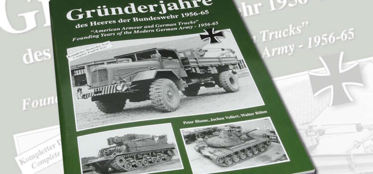 Tankograd Publishing: Militärfahrzeug Spezial 5103 – Gründerjahre des Heeres der Bundeswehr 1956-65 Tankograd Publishing: Militärfahrzeug Spezial 5103 – Gründerjahre des Heeres der Bundeswehr 1956-65