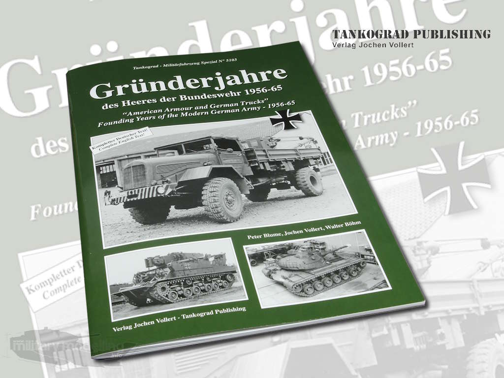 Tankograd Publishing: Militärfahrzeug Spezial 5103 – Gründerjahre des Heeres der Bundeswehr 1956-65